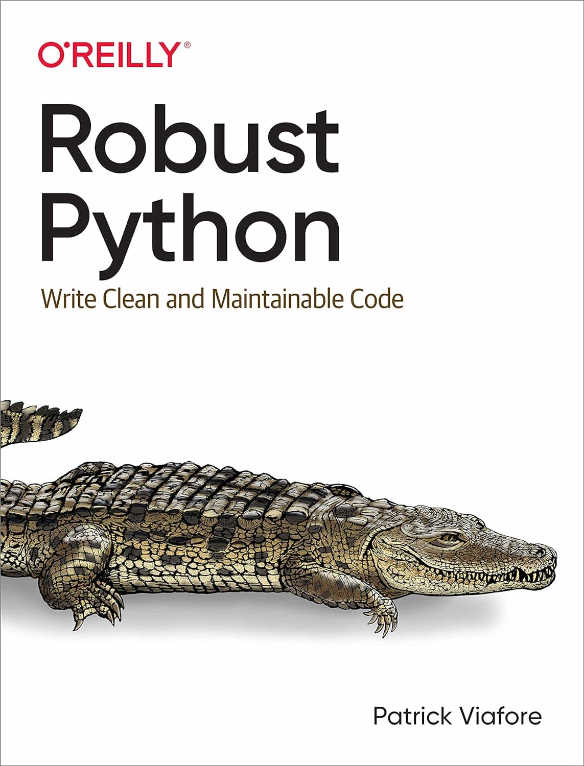 "Robust Python: Write Clean and Maintainable Code" eBook