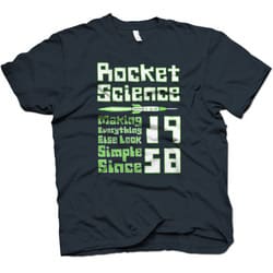Rocket Science... Since 1958 T-Shirt for $5
