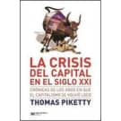 Cellet La crisis del capital en el siglo XXI. Cronicas de los anos en que el capitalismo se volvio loco for $28