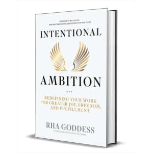 Intentional Ambition: Redefining Your Work for Greater Joy, Freedom, and Fulfillment eBook: Free