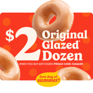 Krispy Kreme Original Glazed Dozen: $2 when you buy any other dozen on June 20 Krispy Kreme Original Glazed Dozen: $2 when you buy any other dozen on June 20