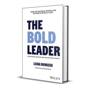 The Bold Leader: Decide What Matters and Deliver What Counts eBook: Free