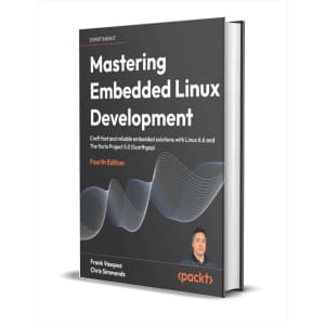 Mastering Embedded Linux Development eBook: Free Mastering Embedded Linux Development eBook: Free