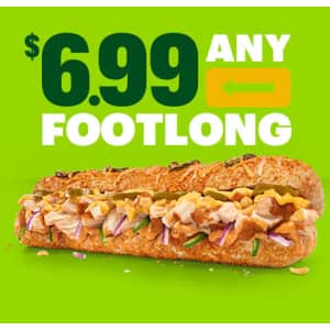 Subway Footlongs: $7