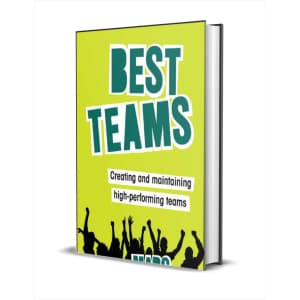 "Best Teams: Creating and Maintaining High-Performing Teams" eBook: free
