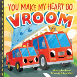 You Make My Heart Go Vroom Board Book: $6.79 You Make My Heart Go Vroom Board Book: $6.79