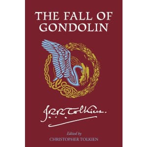 J.R.R. Tolkien's The Fall Of Gondolin Kindle eBook: $2