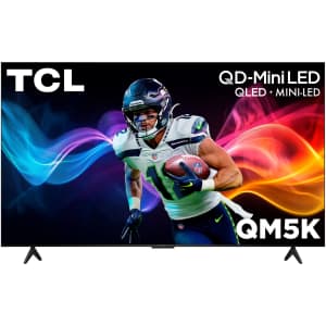 TCL 75" Class QM5K Series 4K UHD HDR QD-Mini LED Smart TV: $599.99