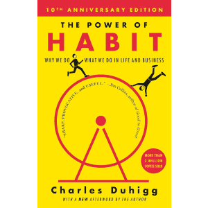 The Power of Habit: Why We Do What We Do in Life and Business Paperback: $11