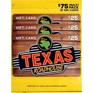 $75 Texas Roadhouse Gift Card at Sam's Club: $72 $75 Texas Roadhouse Gift Card at Sam's Club: $72