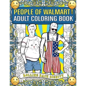 People of Walmart Adult Coloring Book: $12 People of Walmart Adult Coloring Book: $12