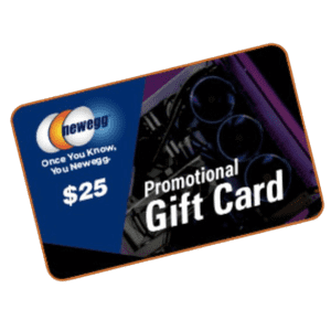 $25 Newegg Gift Card: Free with a purchase of $250