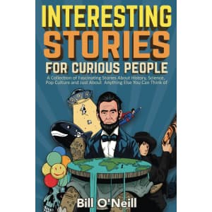Interesting Stories For Curious People Paperback: $6.78