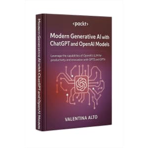 Modern Generative AI with ChatGPT and OpenAI Models eBook: Free Modern Generative AI with ChatGPT and OpenAI Models eBook: Free