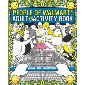 The People of Walmart Adult Activity Book: $12 The People of Walmart Adult Activity Book: $12