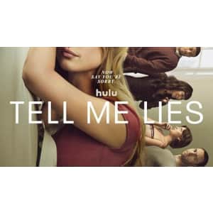 Stream Tell Me Lies at Hulu: Plans from $11.99/mo.