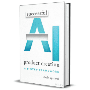 Successful AI Product Creation: A 9-Step Framework eBook: Free