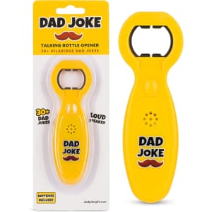Talking Dad Joke Bottle Opener: $5.99 Talking Dad Joke Bottle Opener: $5.99