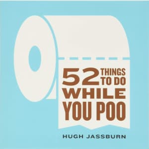 52 Things to Do While You Poo Paperback: $6.05