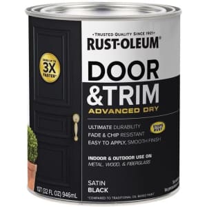 Rust-Oleum Advanced Dry Door & Trim 1-Quart Paint. It's the best price we found by $2. Available at this price in Satin Black. Several other colors are available for $1 or $2 more.