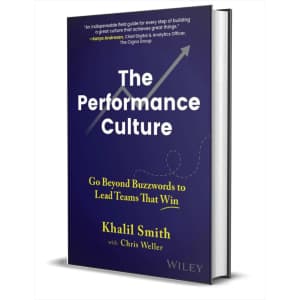 "The Performance Culture: Go Beyond Buzzwords to Lead Teams That Win" eBook: Free