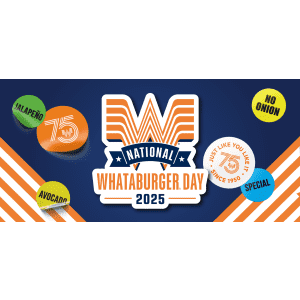 National Whataburger Day: 75 cents Whataburger on August 8 National Whataburger Day: 75 cents Whataburger on August 8