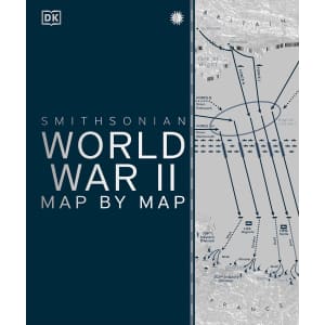 Smithsonian World War II Map by Map Hardcover Book: $14