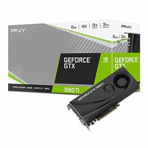 PNY GeForce GTX 1660 Ti 6GB Blower for $575 PNY GeForce GTX 1660 Ti 6GB Blower for $575