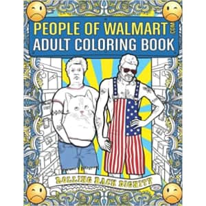 People of Walmart Adult Coloring Book: Rolling Back Dignity for $11
