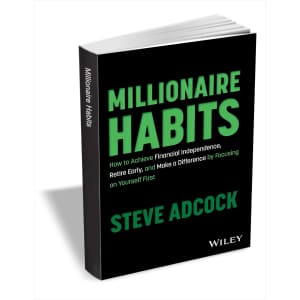 "Millionaire Habits: How to Achieve Financial Independence" eBook: Free