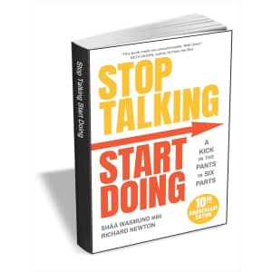 Stop Talking, Start Doing: A Kick in the Pants in Six Parts, 2nd Edition: Free