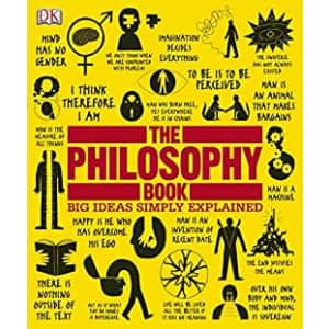 The Philosophy Book: Big Ideas Simply Explained Kindle eBook: $1.99