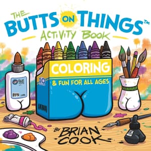 The Butts on Things Paperback Activity Book for $13