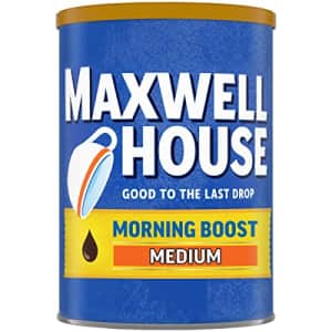 Maxwell House Morning Boost Medium Roast Ground Coffee (11.5 oz Canister) for $30