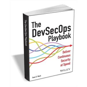 The DevSecOps Playbook: Deliver Continuous Security at Speed eBook: Free