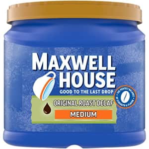 Maxwell House The Original Roast Decaf Medium Roast Ground Coffee (29.3 oz Canister) for $20 Maxwell House The Original Roast Decaf Medium Roast Ground Coffee (29.3 oz Canister) for $20
