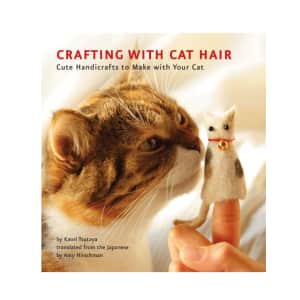 Crafting with Cat Hair: Cute Handicrafts to Make with Your Cat Kindle eBook: $2 Crafting with Cat Hair: Cute Handicrafts to Make with Your Cat Kindle eBook: $2