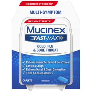 Mucinex Fast-Max Cold, Flu, and Sore Throat 20-Count Caplets for $6 Mucinex Fast-Max Cold, Flu, and Sore Throat 20-Count Caplets for $6