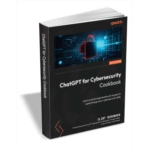 "ChatGPT for Cybersecurity Cookbook" eBook: Free