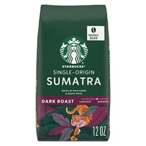 Starbucks Whole Bean CoffeeDark Roast CoffeeSumatra100% Arabica1 bag (12 oz) for $17