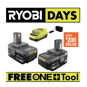 Ryobi 18V ONE+ 2-Battery Starter Pack. Not only is that a savings of $101, but you also get a free tool worth up to $99.