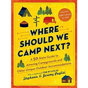 Where Should We Camp Next? Kindle eBook: $3