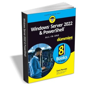 Windows Server 2022 & PowerShell All-in-One For Dummies: Free