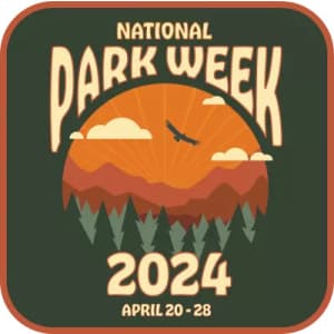 National Park Week at National Park Service: Waived Entrance Fees on April 20; more