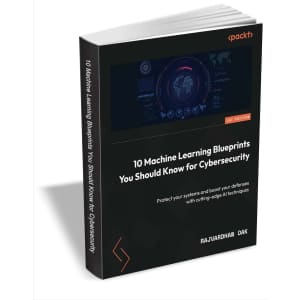 "10 Machine Learning Blueprints You Should Know for Cybersecurity" eBook: free
