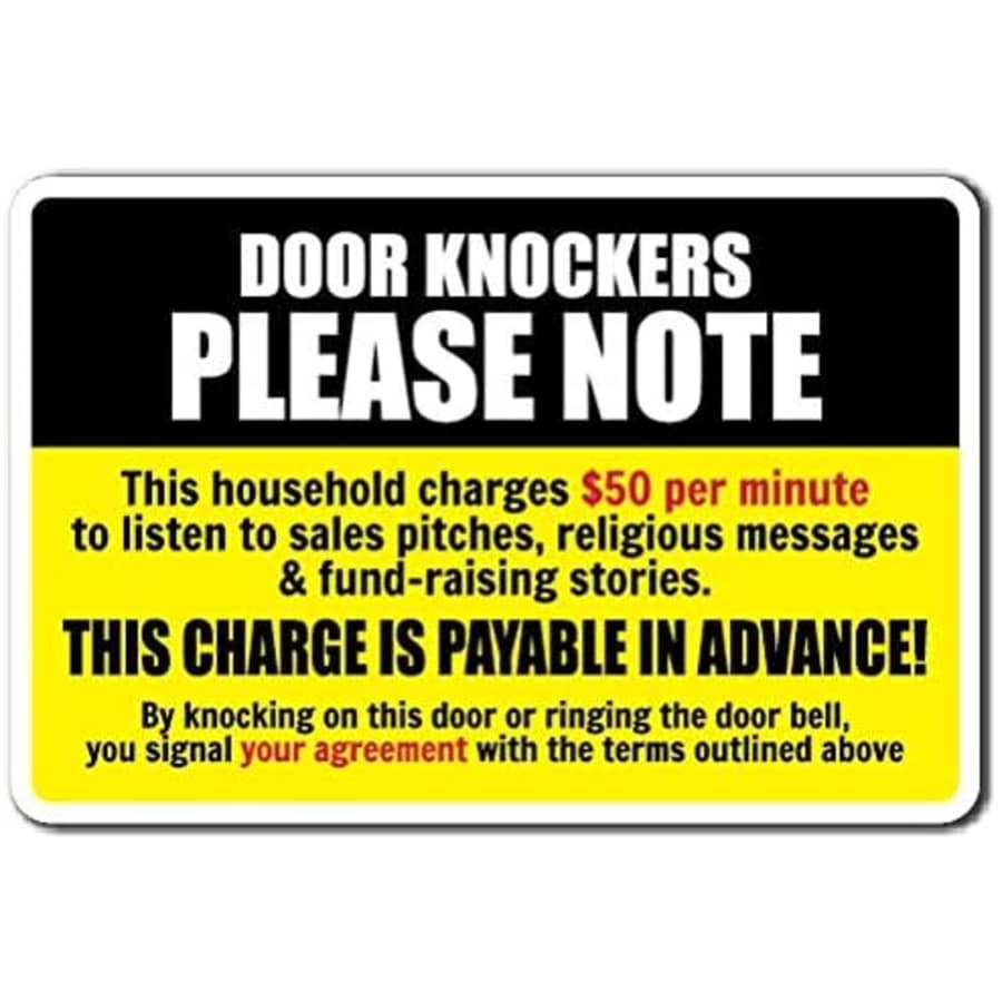 SignMission 6" x 9" "Door Knockers Please Note" Solicitation Warning Decal: $10.42 SignMission 6" x 9" "Door Knockers Please Note" Solicitation Warning Decal: $10.42