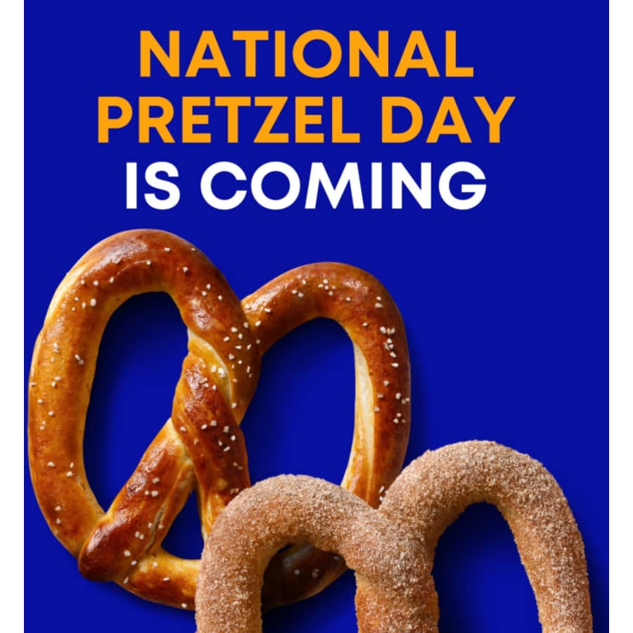 Auntie Anne's National Pretzel Day Offer: Original or Cinnamon Sugar Pretzel for free Auntie Anne's National Pretzel Day Offer: Original or Cinnamon Sugar Pretzel for free