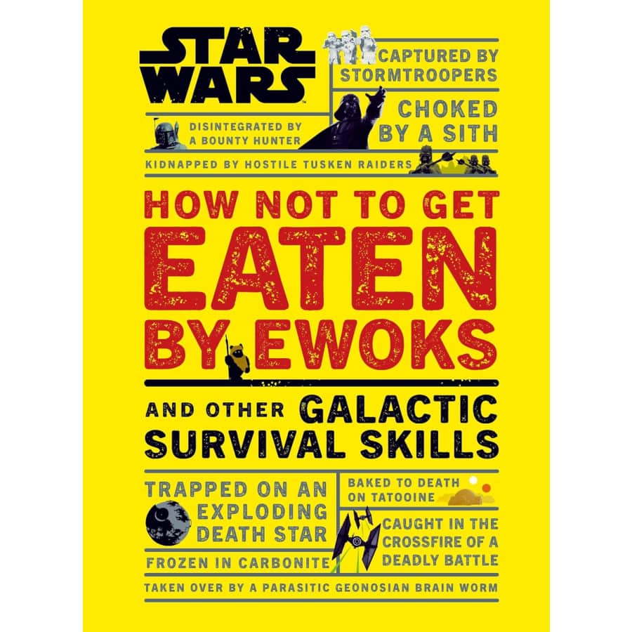 Star Wars: How Not to Get Eaten by Ewoks and Other Galactic Survival Skills Kindle eBook: $2 Star Wars: How Not to Get Eaten by Ewoks and Other Galactic Survival Skills Kindle eBook: $2