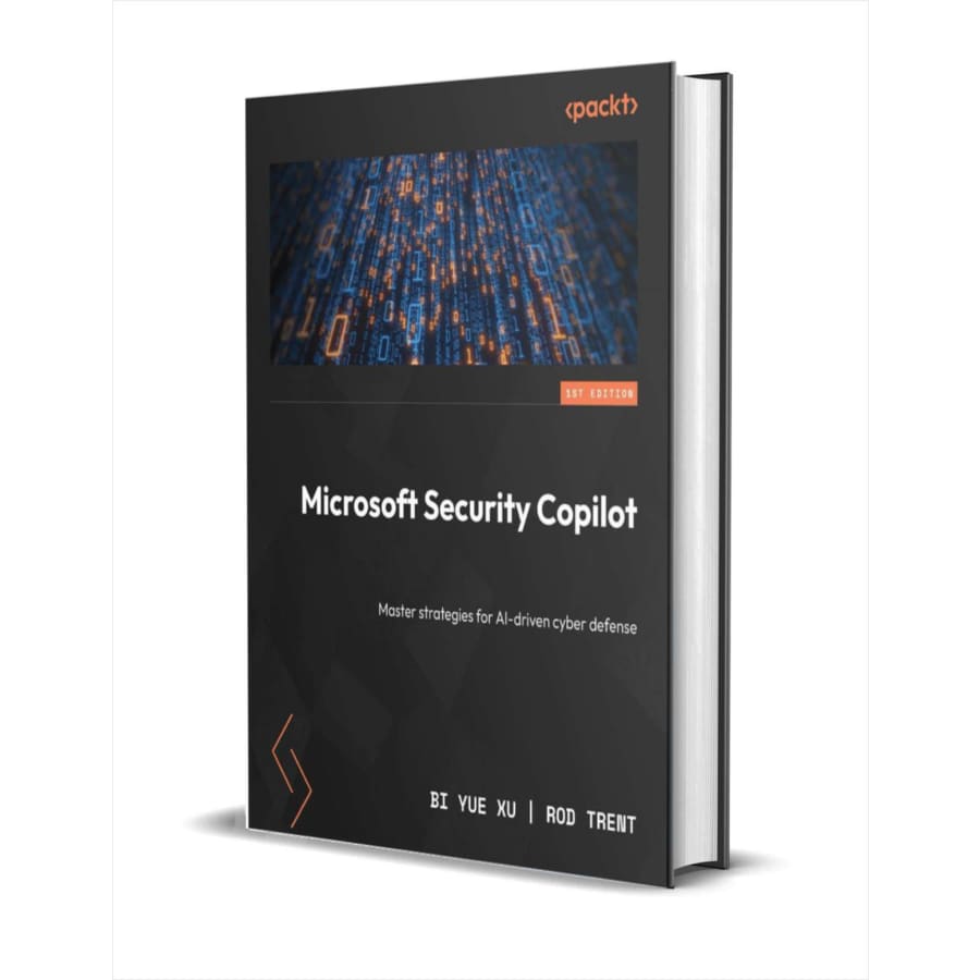 "Microsoft Security Copilot: Master Strategies for AI-Driven Cyber Defense" eBook: Free