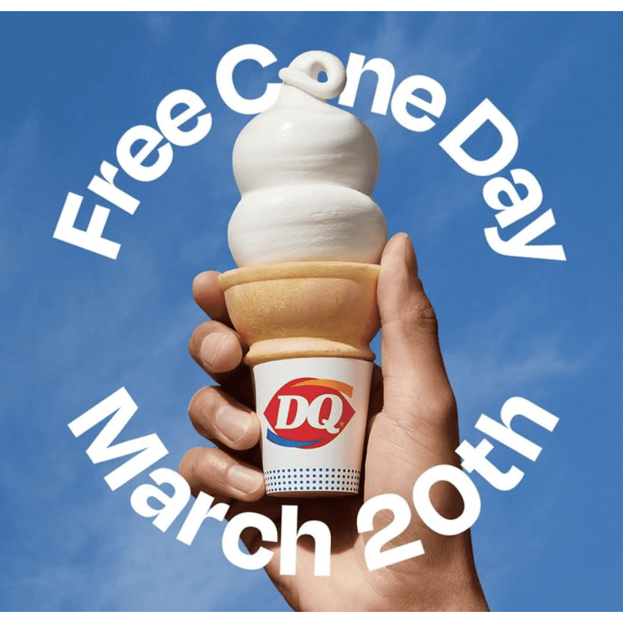 Dairy Queen Cone: Free w/ purchase on March 20th Dairy Queen Cone: Free w/ purchase on March 20th